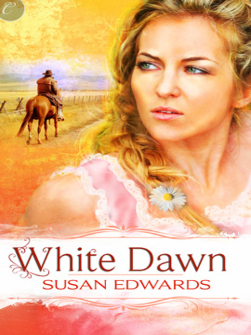 Title details for White Dawn: Book One of Susan Edwards' White Series by Susan Edwards - Available